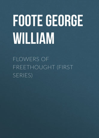Обложка книги «Flowers of Freethought (First Series)»