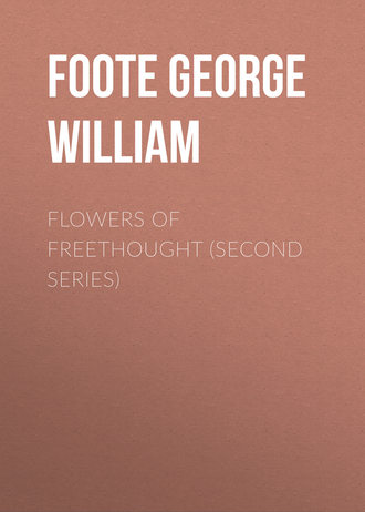 Обложка книги «Flowers of Freethought (Second Series)»