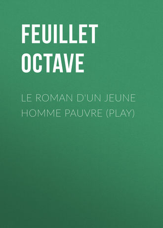 Обложка книги «Le roman d'un jeune homme pauvre (Play)»