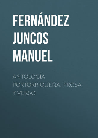 Обложка книги «Antología portorriqueña: Prosa y verso»