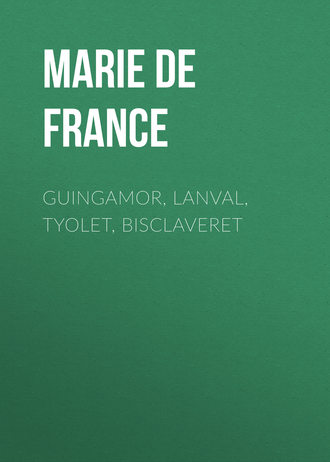 Обложка книги «Guingamor, Lanval, Tyolet, Bisclaveret»