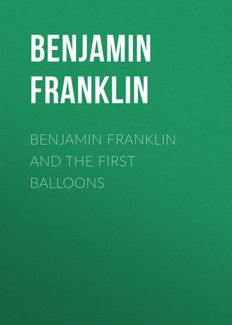 Обложка книги «Benjamin Franklin and the First Balloons»