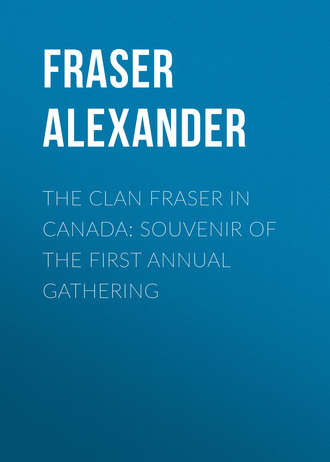 Обложка книги «The Clan Fraser in Canada: Souvenir of the First Annual Gathering»