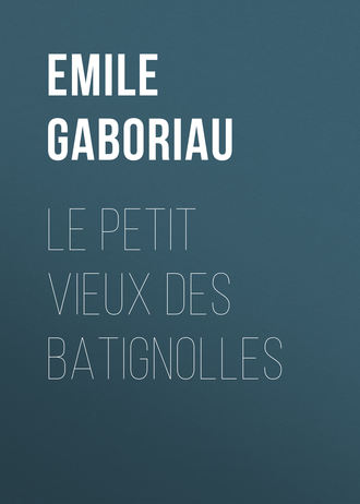 Обложка книги «Le petit vieux des Batignolles»