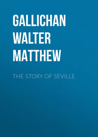 Обложка книги «The Story of Seville»