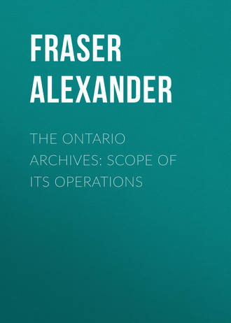 Обложка книги «The Ontario Archives: Scope of its Operations»