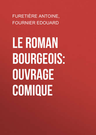 Обложка книги «Le roman bourgeois: Ouvrage comique»