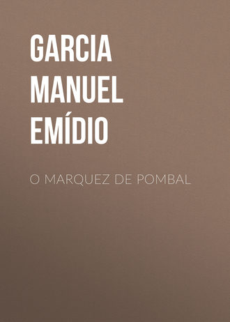 Обложка книги «O Marquez de Pombal»