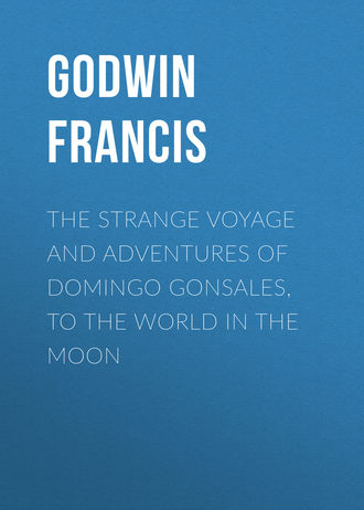 Обложка книги «The Strange Voyage and Adventures of Domingo Gonsales, to the World in the Moon»