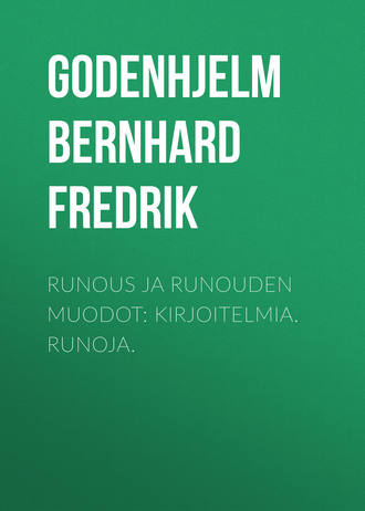Обложка книги «Runous ja runouden muodot: Kirjoitelmia. Runoja.»