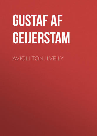 Gustaf af Geijerstam. Avioliiton ilveily