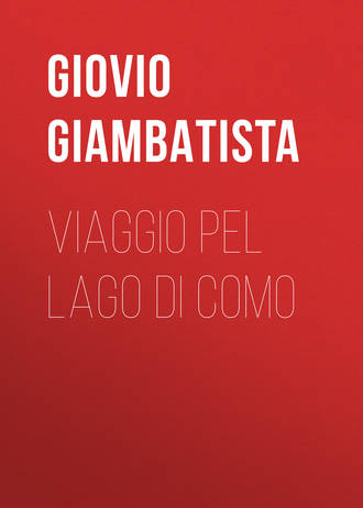 Giovio Giambatista. Viaggio pel lago di Como