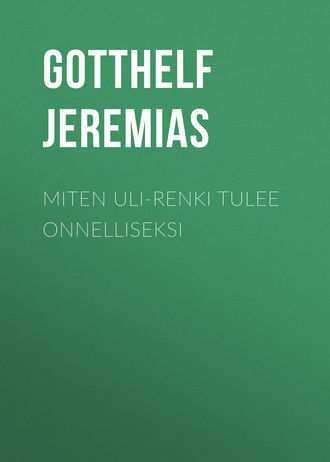 Обложка книги «Miten Uli-renki tulee onnelliseksi»