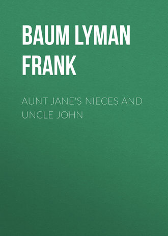 Обложка книги «Aunt Jane's Nieces and Uncle John»