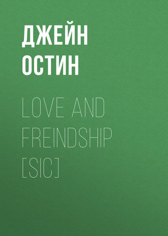 Обложка книги «Love and Freindship [sic]»