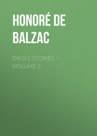 Обложка книги «Droll Stories — Volume 2»