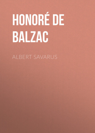 Обложка книги «Albert Savarus»