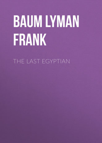 Обложка книги «The Last Egyptian»