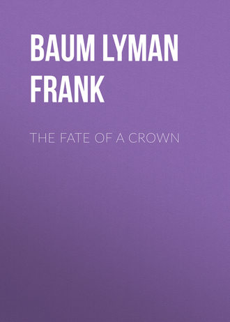 Обложка книги «The Fate of a Crown»
