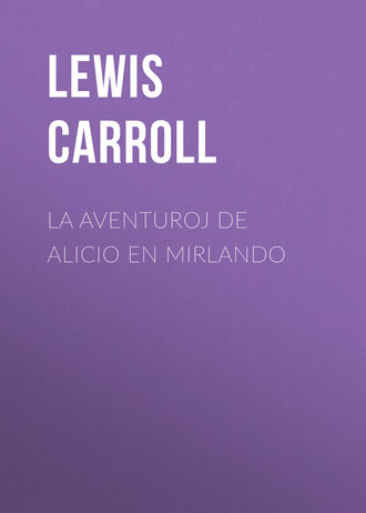 Обложка книги «La Aventuroj de Alicio en Mirlando»