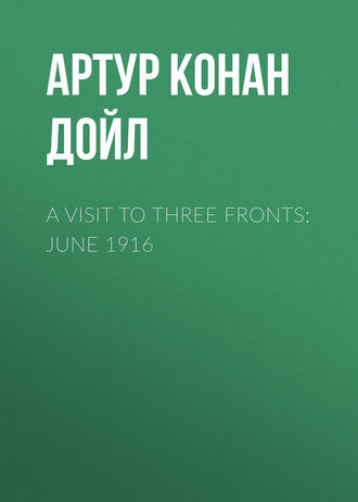 Обложка книги «A Visit to Three Fronts: June 1916»