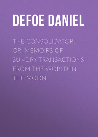 Обложка книги «The Consolidator; or, Memoirs of Sundry Transactions from the World in the Moon»