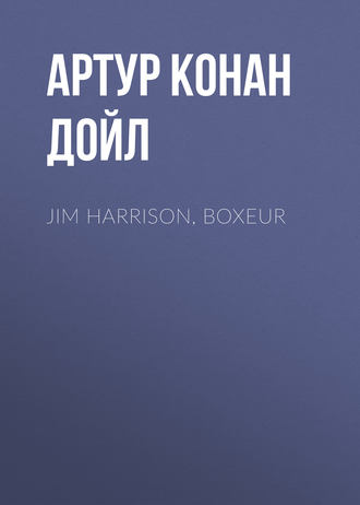 Обложка книги «Jim Harrison, boxeur»