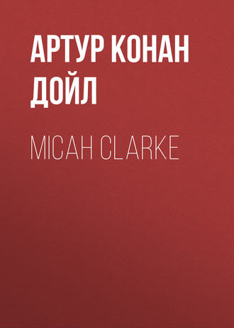 Обложка книги «Micah Clarke»