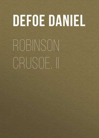 Обложка книги «Robinson Crusoe. II»