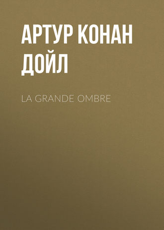 Обложка книги «La grande ombre»