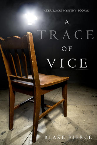 Блейк Пирс. A Trace of Vice