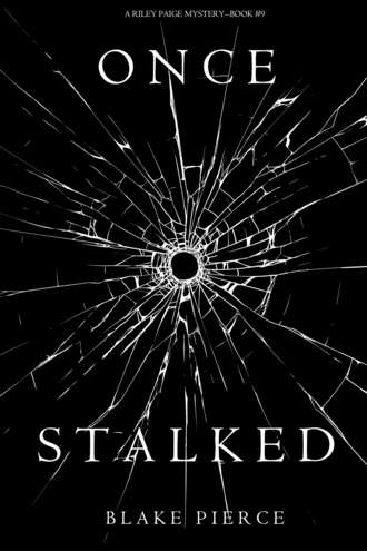 Блейк Пирс. Once Stalked