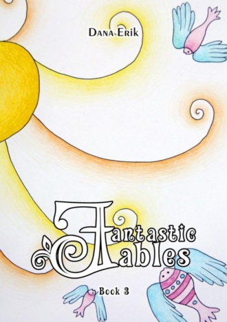 Обложка книги «Fantastic Fables. Book 3»