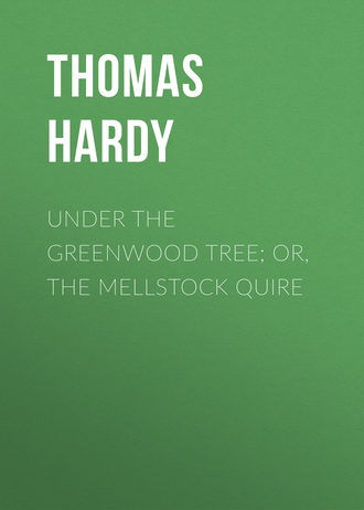 Обложка книги «Under the Greenwood Tree; Or, The Mellstock Quire»