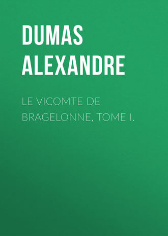 Обложка книги «Le vicomte de Bragelonne, Tome I.»