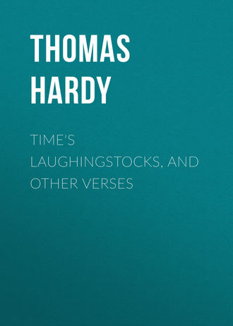 Обложка книги «Time's Laughingstocks, and Other Verses»