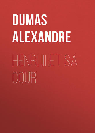 Обложка книги «Henri III et sa Cour»