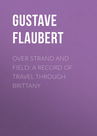 Обложка книги «Over Strand and Field: A Record of Travel through Brittany»