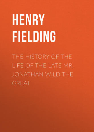 Обложка книги «The History of the Life of the Late Mr. Jonathan Wild the Great»