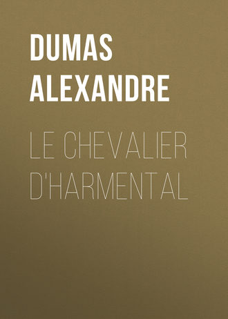 Обложка книги «Le chevalier d'Harmental»