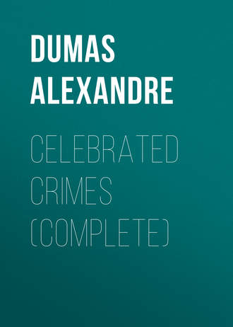 Обложка книги «Celebrated Crimes (Complete)»