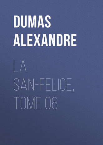 Обложка книги «La San-Felice, Tome 06»