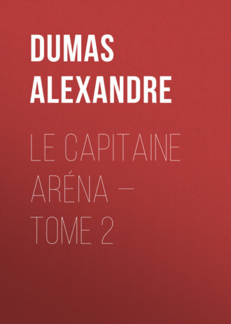 Обложка книги «Le Capitaine Aréna — Tome 2»