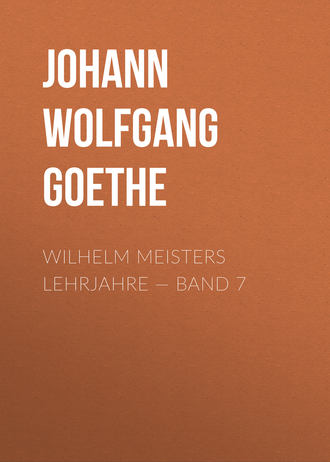 Обложка книги «Wilhelm Meisters Lehrjahre — Band 7»