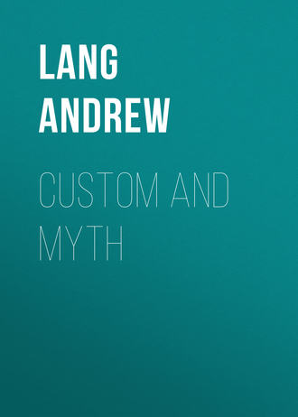 Lang Andrew. Custom and Myth