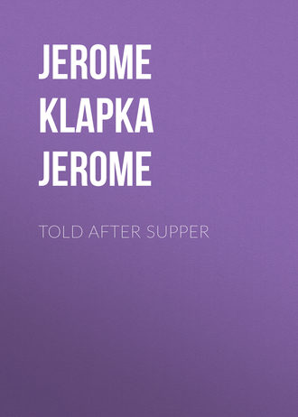 Обложка книги «Told After Supper»