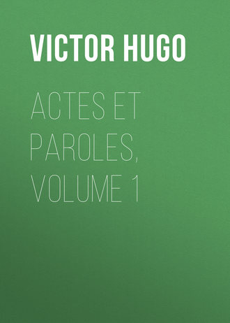 Обложка книги «Actes et Paroles, Volume 1»