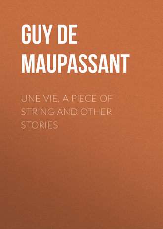 Обложка книги «Une Vie, a Piece of String and Other Stories»