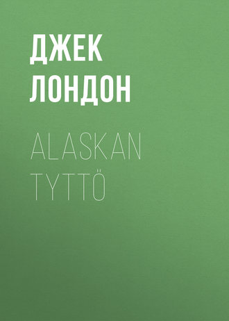 Обложка книги «Alaskan tyttö»