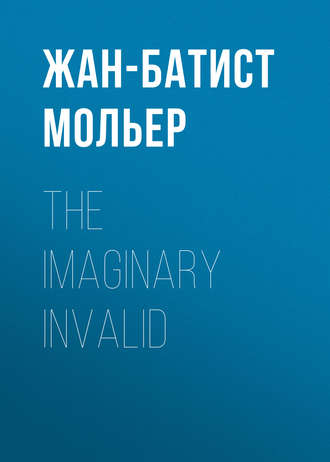 Обложка книги «The Imaginary Invalid»